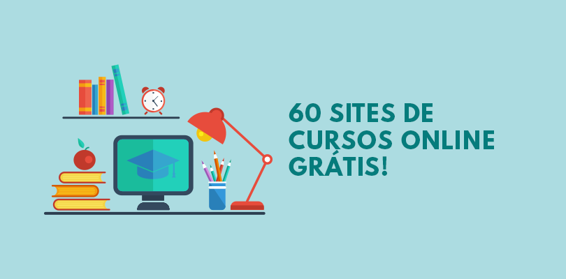 Curso online grátis: 58 sites que oferecem cursos online e gratuitos